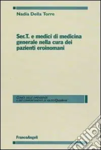 Ser.T. e medici di medicina generale nella cura dei pazienti eroinomani Promozione