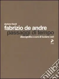 Reso Gratuito Fabrizio De Andrè. Passaggi di tempo