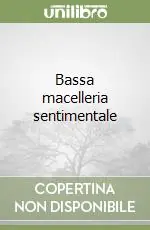 Bassa macelleria sentimentale Nuovo Arrivo