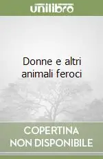Soddisfatti O Rimborsati Donne e altri animali feroci