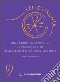 Dimensione terapeutica del sacramento della penitenza riconciliazione Ultima Occasione