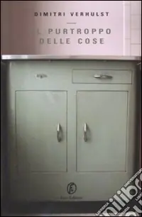 Più Venduto Il Purtroppo delle cose