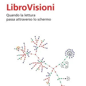 Nuovo Arrivo LibroVisioni. Quando la lettura passa attraverso lo schermo