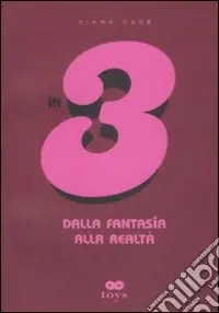 In 3. Dalla fantasia alla realtà Offerta Speciale