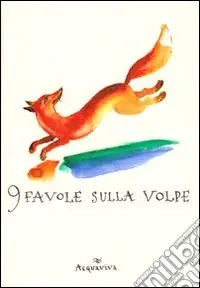 Ultimissimo Modello Nove favole sulla volpe