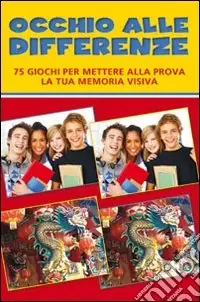 Occhio alle differenze. Ediz. illustrata Più Venduto