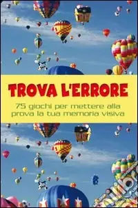 Trova l‘errore. Ediz. illustrata Solo Oggi