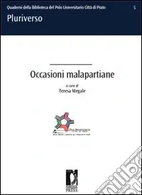 Offerta Del Giorno Occasioni malapartiane. Progetti teatrali della compagnia universitaria dei corsi di laurea in Pro.Ge.A.S e in Pro.S.M.Ar.T.