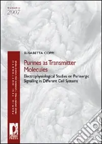 Offerta Lampo Purines as transmitter molecules. Electrophysiological studies on purinergic signalling in different cell systems