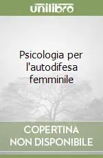 Psicologia per l‘autodifesa femminile Consegna Rapida