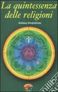 La Quintessenza delle religioni Ultimissimo Modello