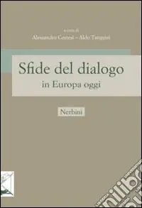 Ultime Pezzi Sfide del dialogo in Europa oggi
