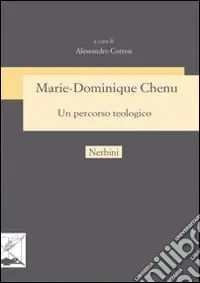 Ultima Occasione Marie-Dominique Chenu un percorso teologico