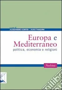 Prezzo Conveniente Europa e Mediterraneo. Politica economia e religioni