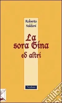 Prezzo Ridotto La Sora Gina ed altri