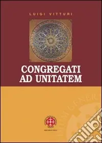 Super Prezzo Congragati ad unitatem. Il "Concilio Carthaginense sub Grato". Indagine storica, linguistica e teologica
