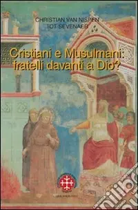 Vendita Finale Cristiani e musulmani fratelli davanti a Dio?