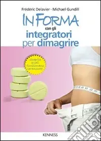 In forma con gli integratori per dimagrire Sconto