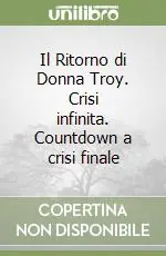 Il Ritorno di Donna Troy. Crisi infinita. Countdown a crisi finale Consegna Rapida