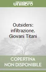 Più Venduto Outsiders infiltrazione. Giovani Titani