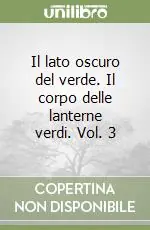 Occasione Imperdibile Il lato oscuro del verde. Il corpo delle lanterne verdi. Vol. 3