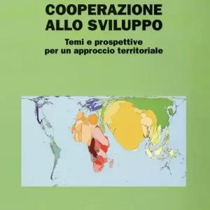Offerta Geografia e cooperazione allo sviluppo. Temi e prospettive per un approccio territoriale