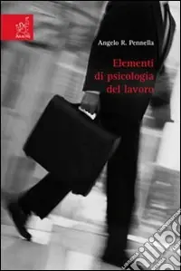 Elementi di psicologia del lavoro Novità
