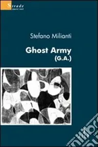 Di Tendenza Ghost Army (G.A.)