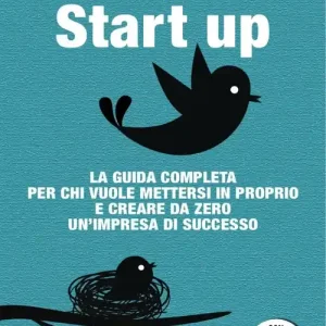 Consegna Rapida Start up. La guida completa per chi vuole mettersi in proprio e creare da zero un‘impresa di successo scaricabile on line. Con software
