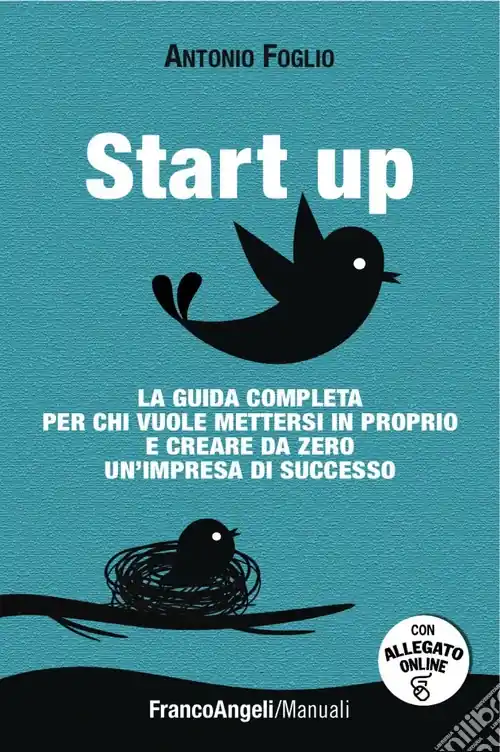 Consegna Rapida Start up. La guida completa per chi vuole mettersi in proprio e creare da zero un‘impresa di successo scaricabile on line. Con software