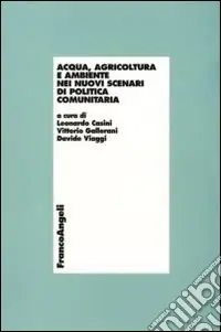 Promo Stagionale Acqua, agricoltura e ambiente nei nuovi scenari di politica comunitaria