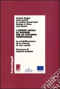 I Sistemi locali di welfare per lo sviluppo territoriale. La modellizzazione di un sistema di rete sociale Più Venduto