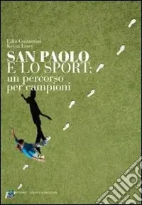 Prezzo Ridotto San Paolo e lo sport. Un percordo per campioni