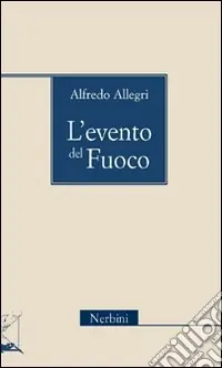 Non Perdere L‘Evento del fuoco