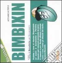 Non Perdere Bimbixin. 120g di barzellette per giovanissimi