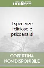 Solo Oggi Esperienze religiose e psicoanalisi