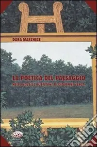 La Poetica del paesaggio nelle novelle rusticane di Giovanni Verga Prezzo Basso
