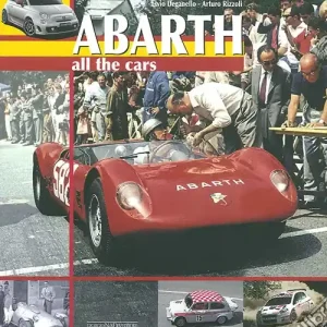 Abarth. All the cars. Ediz. illustrata Compra Adesso