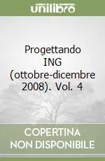Compra Online Progettando ING (ottobre-dicembre 2008). Vol. 4