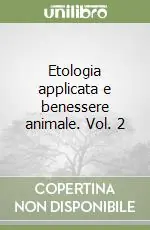 Occasione Etologia applicata e benessere animale. Vol. 2