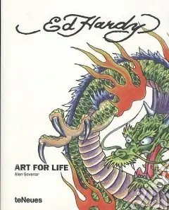 Ed Hardy. Art for life. Ediz. inglese, tedesca e francese Prezzo Ridotto