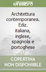 Reso Gratuito Architettura contemporanea. Ediz. italiana, inglese, spagnola e portoghese