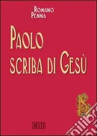 Consegna Rapida Paolo scriba di Gesù