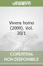 Vivens homo (2009). Vol. 20/1 Soddisfatti O Rimborsati