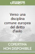 Verso una disciplina comune europea del diritto d‘asilo Offerta Lampo