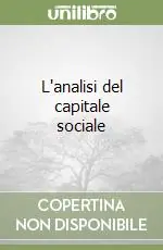 L‘analisi del capitale sociale Promozione Esclusiva