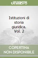 Offerta Speciale Istituzioni di storia giuridica. Vol. 2