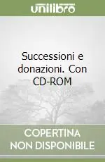 Pagamento Sicuro Successioni e donazioni. Con CD-ROM