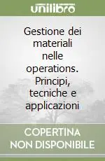 Vendita Finale Gestione dei materiali nelle operations. Principi, tecniche e applicazioni