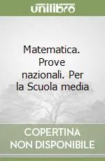 Pagamento Sicuro Matematica. Prove nazionali. Per la Scuola media